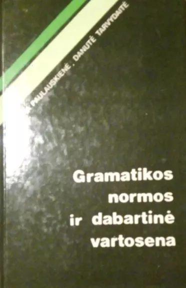 Gramatikos normos ir dabartinė vartosena