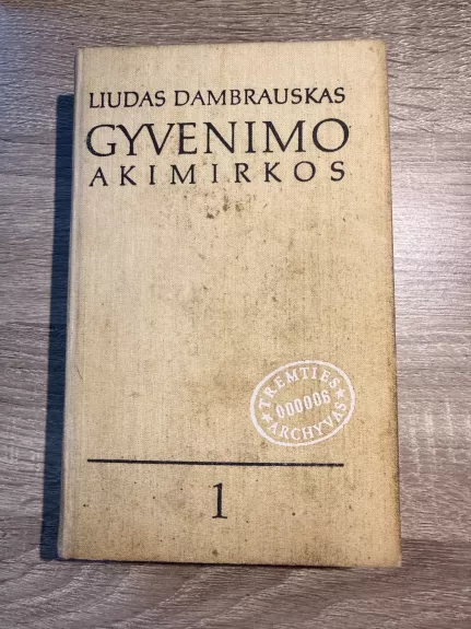 Gyvenimo akimirkos. Pirma knyga