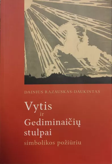 Vytis ir Gediminaičių stulpai simbolikos požiūriu