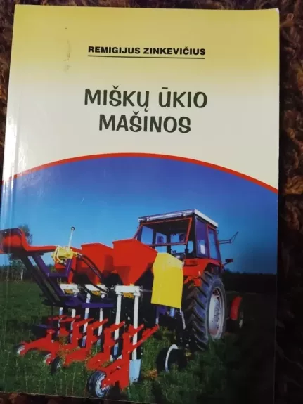 Miškų ūkio mašinos