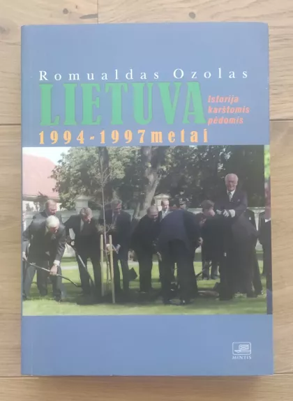 Lietuva Istorija karštomis pėdomis 1994-1997 metai