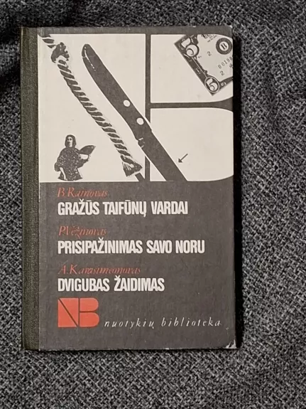 Gražūs taifūnų vardai. Prisipažinimas savo noru. Dvigubas žaidimas