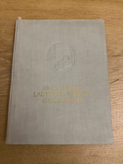 Architektas Laurynas Stuoka Gucevičius