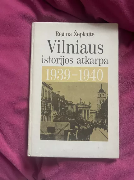 Vilniaus istorijos atkarpa 1939-1940