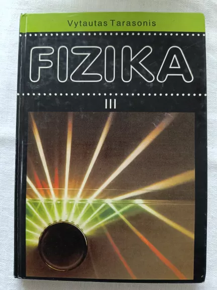 Fizika III. Vadovėlis XII klasei