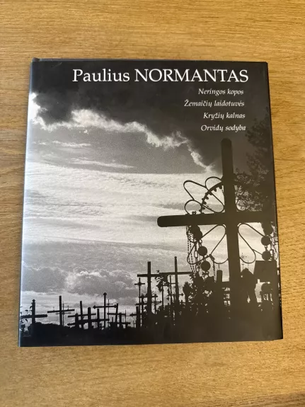 Neringos kopos. Žemaičių laidotuvės. Kryžių kalnas. Orvidų sodyba.