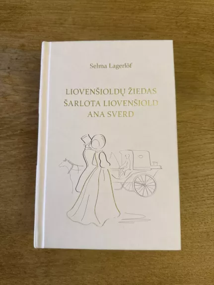Liovenšioldų žiedas. Šarlota Liovenšiold. Ana Sverd