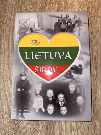 Su Lietuva širdy...