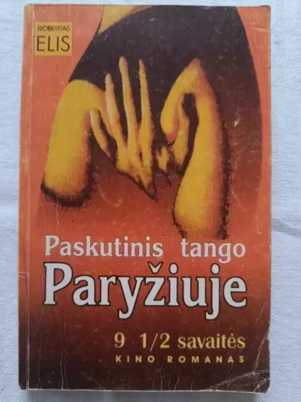 Paskutinis tango Paryžiuje. 9 1/2 savaitės