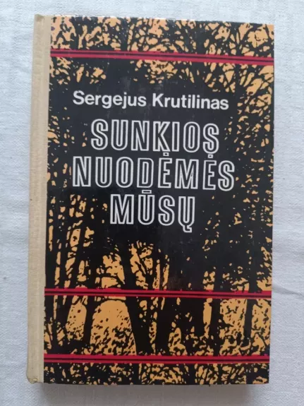 Sunkios nuodėmės mūsų
