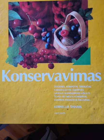 Konservavimas: (namų salygomis)