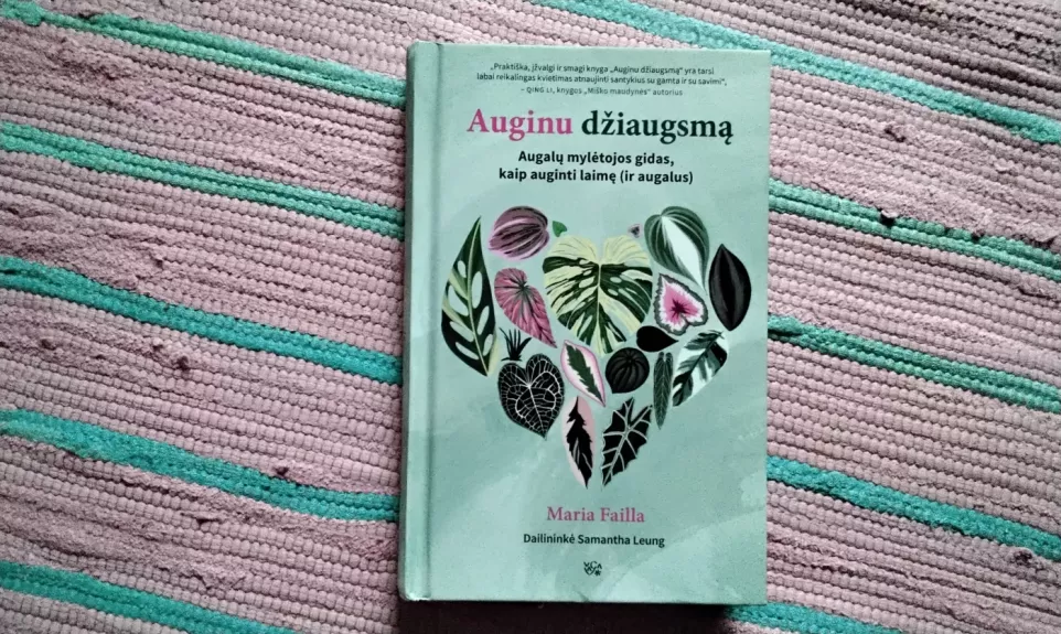 Auginu džiaugsmą