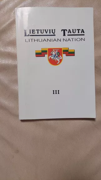 Lietuvių tauta Lithuanian nation III
