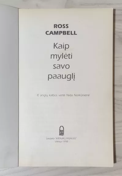 Kaip mylėti savo paauglį