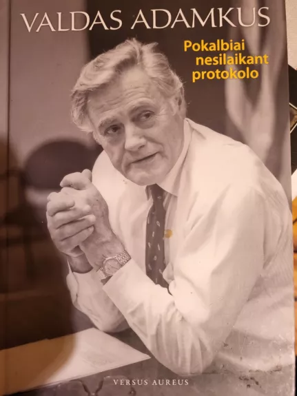 Pokalbiai nesilaikant protokolo.