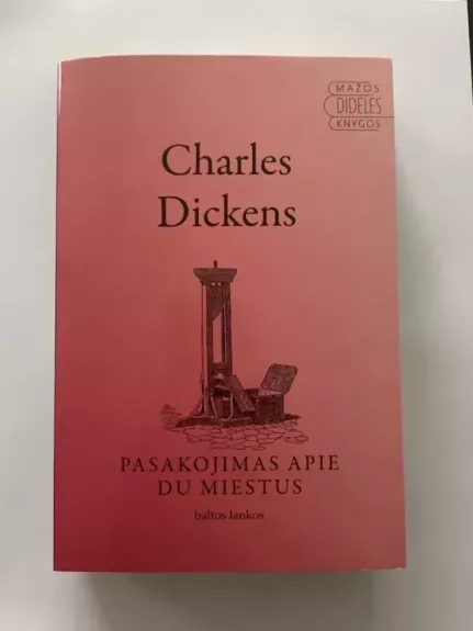 Pasakojimas apie du miestus: [romanas]