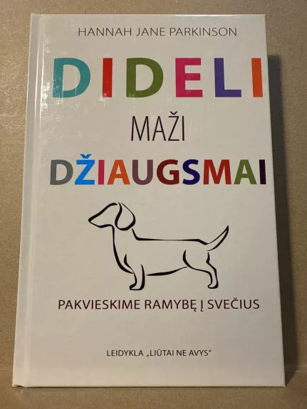 Dideli maži džiaugsmai