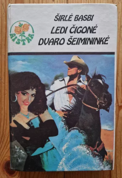 Ledi čigonė. Dvaro šeimininkė