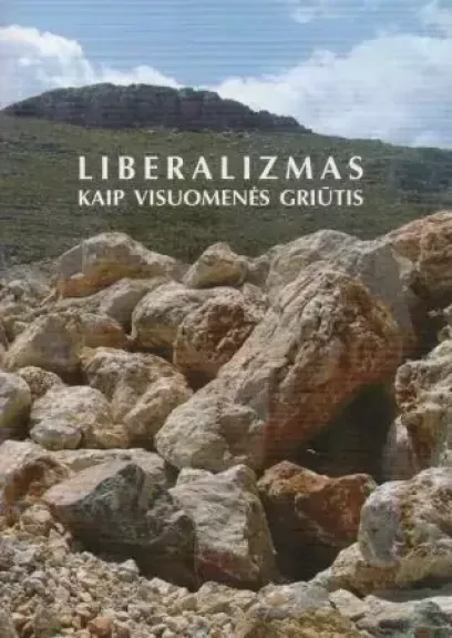 Liberalizmas kaip visuomenės griūtis