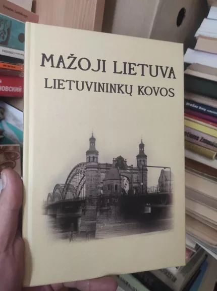 Mažoji Lietuva : lietuvininkų kovos