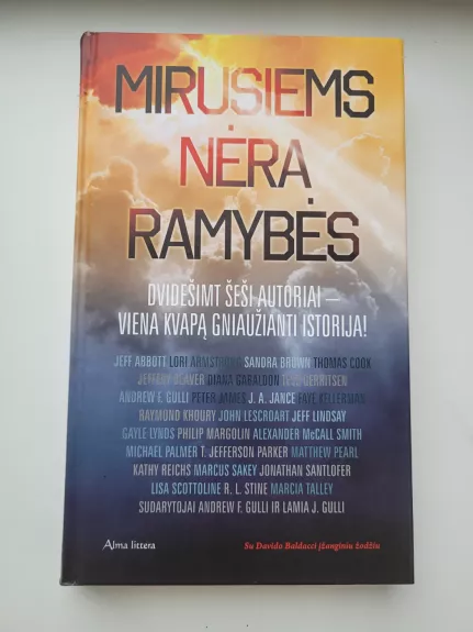 Mirusiems nėra ramybės