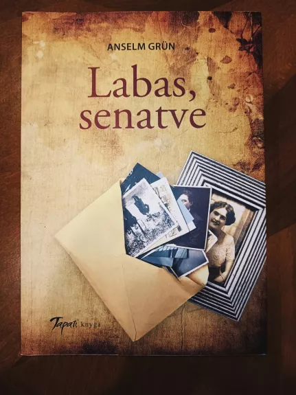 Labas, senatve