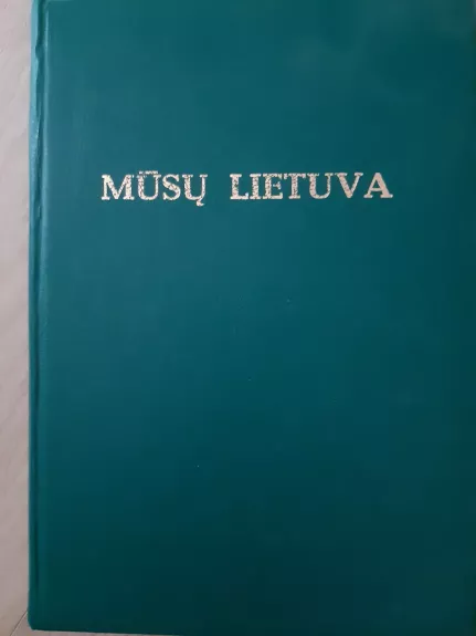 Mūsų Lietuva IV