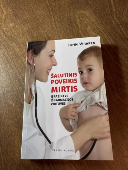 Šalutinis poveikis: mirtis. Išpažintys iš farmacijos virtuvės