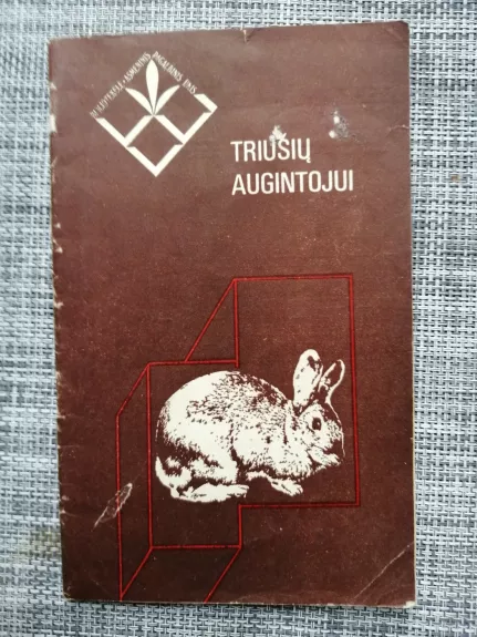 Triušių augintojui