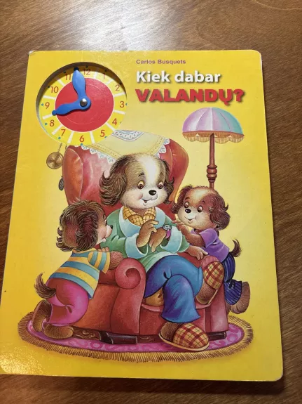 Kiek dabar valandų?