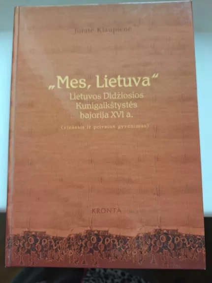 Mes, Lietuva. Lietuvos Didžiosios Kunigaikštystės bajorija XVI a.