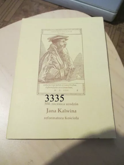 500. rocznica urodzin Jana Kalwina reformatora Kasciola