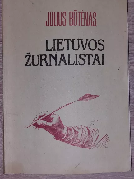 Lietuvos žurnalistai. Atsiminimai ir paieškos