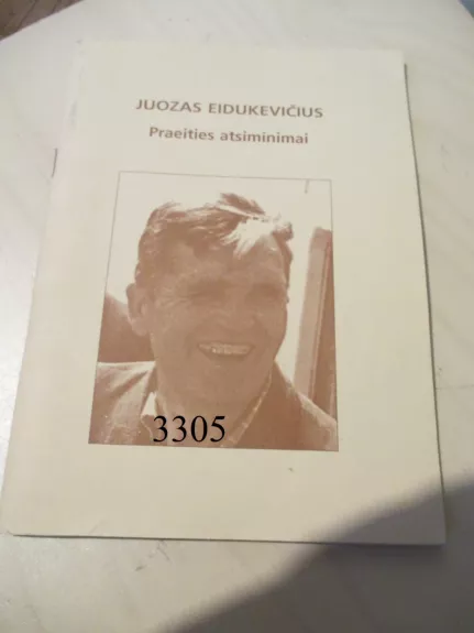 Juozas Eidukevičius praeities atsiminimai