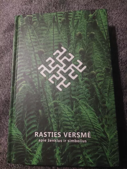 Rasties versmė. Apie ženklus ir simbolius