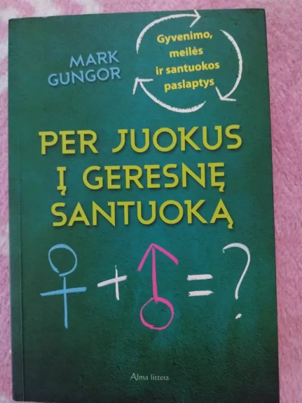 Per juokus į geresnę santuoką