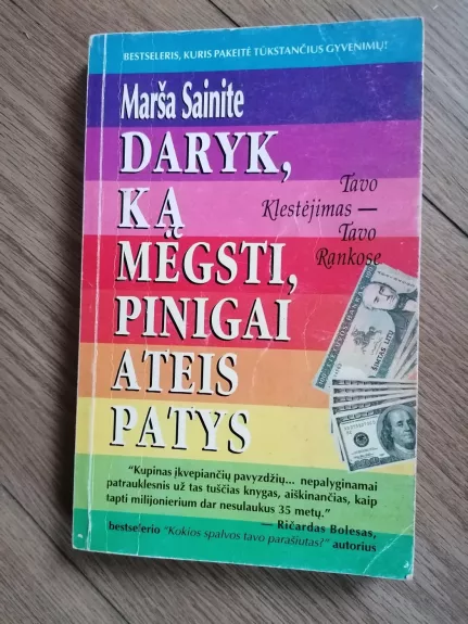 Daryk, ką mėgsti, pinigai ateis patys