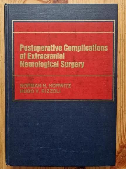 Postoperative Complications of Extracranial Neurological Surgery