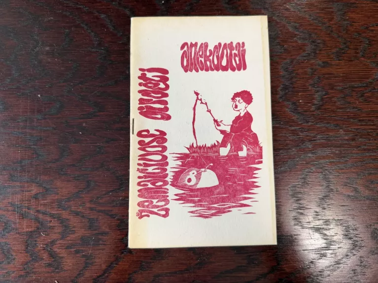 Žemaičiuos girdėti anekdotai 4 tomas