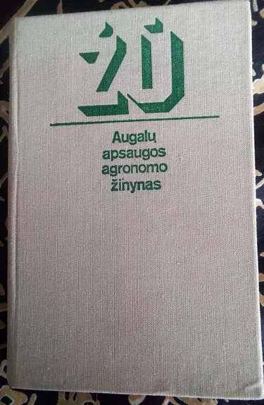 Augalų apsaugos agronomo žinynas