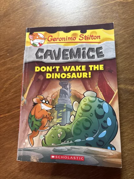 Don’t wake the Dinosaur!