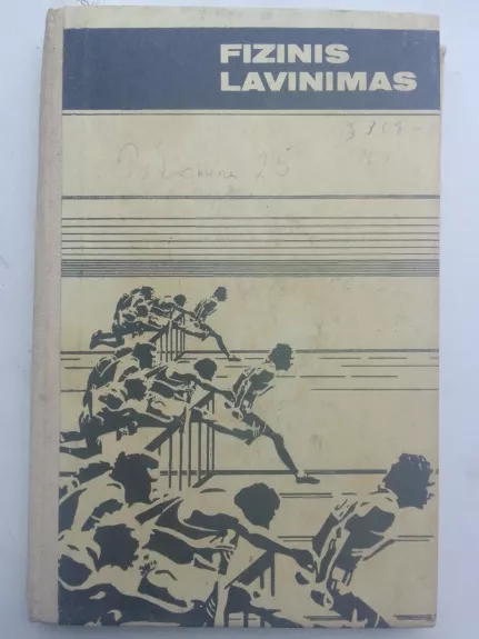 Fizinis lavinimas: vadovėlis  profesinėms technikos mokykloms