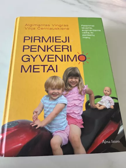 Pirmieji penkeri gyvenimo metai