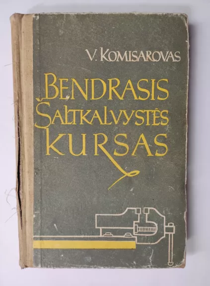 Bendrasis šaltkalvystės kursas