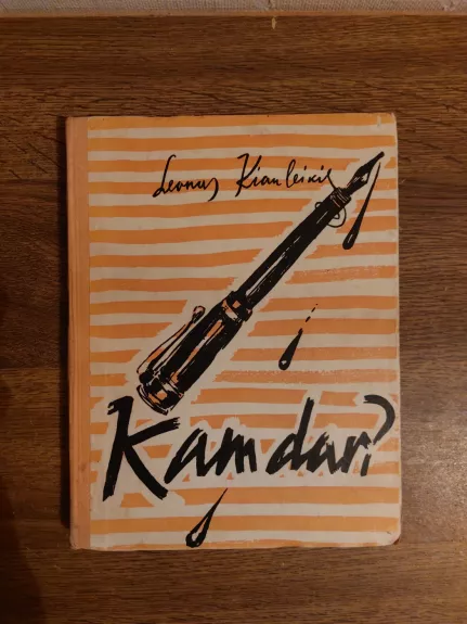 Kam dar? (Feljetonų rinkinys)