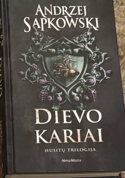 Husitų trilogija (2 knyga). Dievo kariai