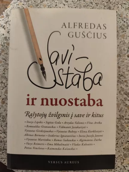 Savistaba ir nuostaba: rašytojų žvilgsnis į save ir kitus