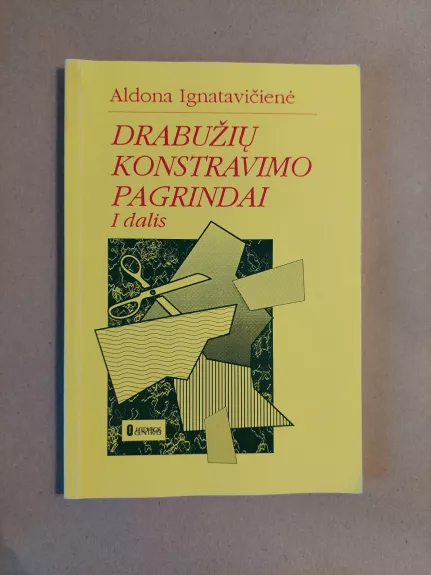 Drabužių konstravimo pagrindai. 1 dalis