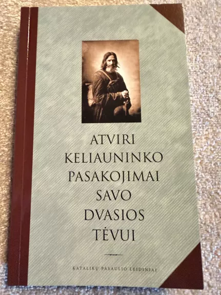 Atviri keliauninko pasakojimai savo dvasios tėvui