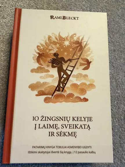 10 žingsnių kelyje į  laimę, sveikatą ir sėkmę